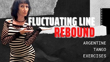 Ultimate Tango Wisdom presents Fluctuating Line Rebound