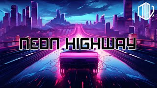 80s Synthwave / Chillwave - Neon Highway | Royalty Free | Copyright Safe Driving Background Music