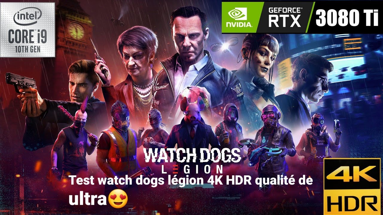 Watch Dogs  Legion 4K HDR qualité  ultra