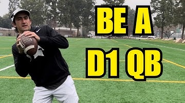 HOW TO BE A D1 QB