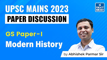 UPSC Mains 2023 | GS Paper 1 | Modern History by Abhishek Parmar Sir | NEXT IAS