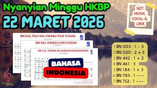Nyanyian Ibadah Minggu  22 Maret 2026  Hkbp  Bahasa Indonesia  Not Musik Vocal Dan Lirik