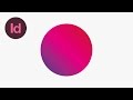 Learn How to Create Gradients in Adobe InDesign | Dansky