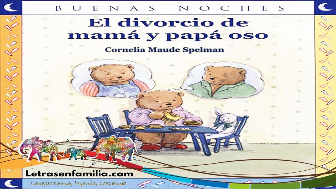 Libro El Divorcio De Mamá Y Papá Oso www.youtube.com