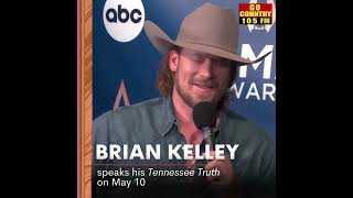 Brian Kelley's coming with some 'Tennessee Truth'