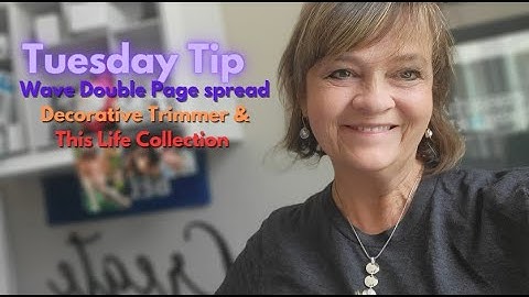 Tip Tuesday:  a fast WAVE double page spread