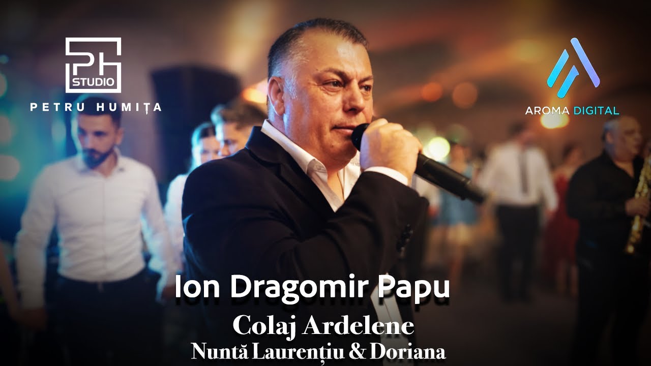 Ion Dragomir Papu - Colaj Ardelene | Nunta Laurentiu & Doriana