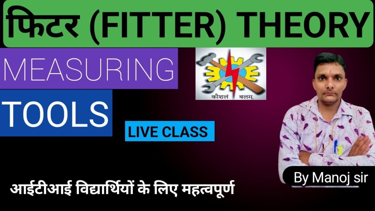 FITTER THEORY MEASURING TOOLS FOR ALP/TECHNICIAN DMRC, SJVNL , SAIL, BY