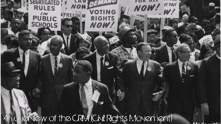 Describe the civil rights Movement in detail