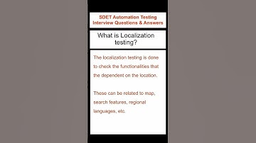 SOFTWARE TESTING : What is Localization Testing? SDET Automation Testing Interview Questions