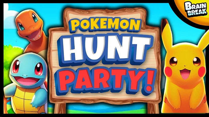 🟡 Pokemon Hunt Party! 🟡 Brain Break 🟡 Freeze Dance 🟡 Bear Hunt 🟡 Danny Go