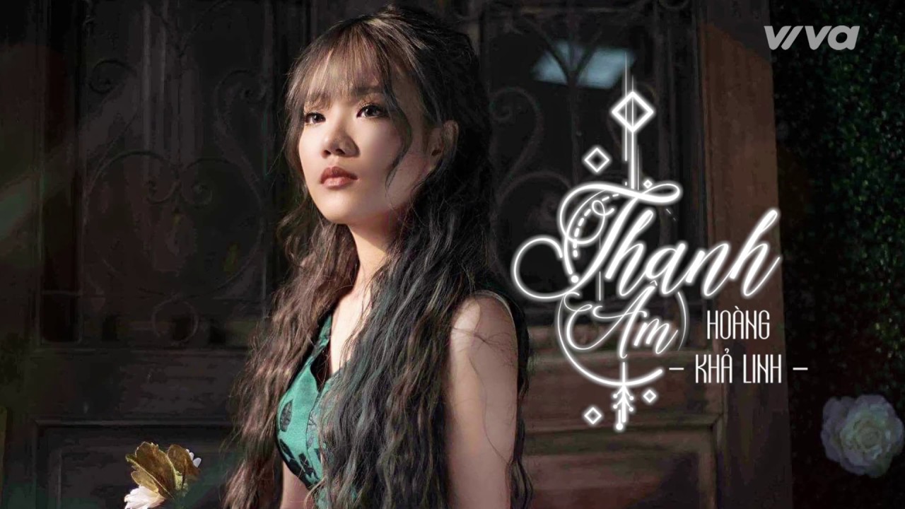 Thanh Âm - Hoàng Khả Linh | Audio Lyric | Sing My Song 2018