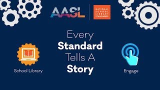 Every Standard Tells a Story: School Library Engage