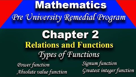 Pre university Remedial program Mathematics chapter 2 | Types of Function