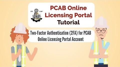Enable Two-Factor Authentication for PCAB Online Licensing Portal Account