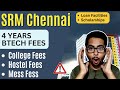 Srm university  srm fee structure for 4 years btech course 2023  engineering colleges fees 2023