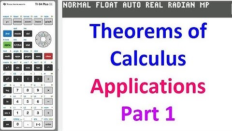 7.9A  Theorems of Calculus Applications (Part 1) TI-84
