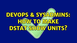 Famous DevOps & SysAdmins: How to make Dstat show units? Net Worth