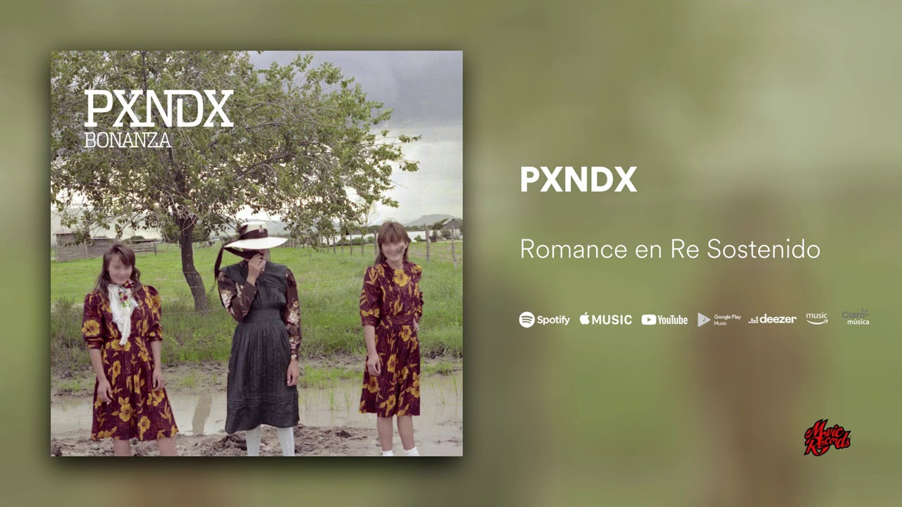 PXNDX - Romance en Re Sostenido (Audio Oficial)