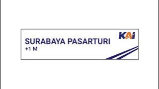 Announcement tiba Tujuan Akhir Stasiun Surabaya Pasarturi   Lagu Surabaya Oh Surabaya