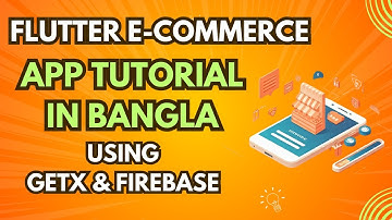 #8 || Flutter E-Commerce app tutorial in Bangla using GetX & Firebase