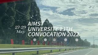 AIMST UNIVERSITY 13TH CONVOCATION 2022 - 1080p (MULTIMEDIA SYSTEMS ASSIGNMENT)