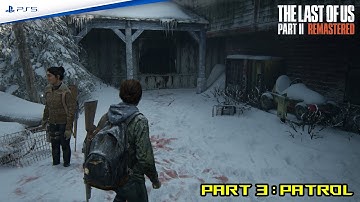The Last of Us PART 2 REMASTERED PS5 Walkthrough Gameplay Part 3 Patrol