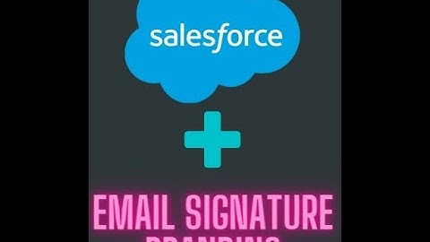 Custom Email Signature for Salesforce Email Templates
