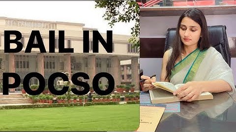 Bail in POCSO  (Protection of Children from Sexual Offences)👩🏻‍⚖️, False Cases under the Act