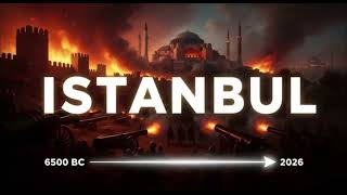 İstanbulun Tüm Tarihi: 8.500 Yıllık Bir Hayatta Kalma Hikayesi