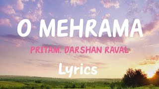 O Mehrama Lyrics - Love Aaj Kal Ft. Darshan Raval, Antara | Kartik | Sara | Pritam