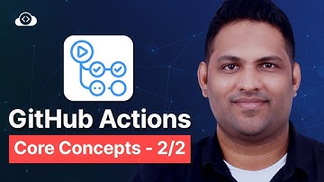 GitHub Actions Tutorial: Advanced Concepts You Should Know (Part 2)