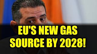 Cyprus to Supply Natural Gas to Europe by 2028 | East Mediterranean Energy Breakthrough