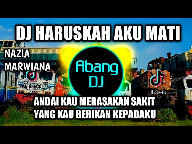 DJ HARUSKAH AKU MATI NAZIA MARWIANA ANDAI KAU MERASAKAN SAKIT YANG KAU BERIKAN KEPADAKU VIRAL TIKTOK class=