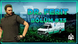 Dr. Ferit, Biraz meslek sonra Sahlide Sohbet! - Eightborn V