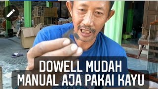 dowell mudah dari kayu