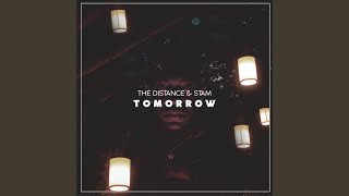 Tomorrow - The Distance, Stam