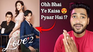 Well Intended Love 2 : Review || Ohh....😍 || New Romantic Chinese Drama || YouTube || Hindi Dubbed