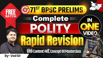 71st BPSC Prelims | Complete Polity Revision in One Video | BY Ved Sir | BPSC StudyIQ