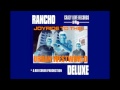 Rancho De Luxe - Rancho girl