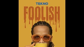 Tekno – Foolish (Official Lyric Video)