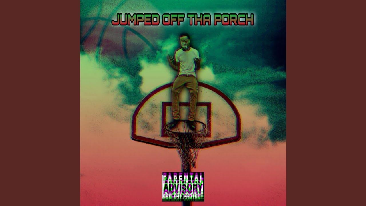 Jumped Off Tha Porch YouTube