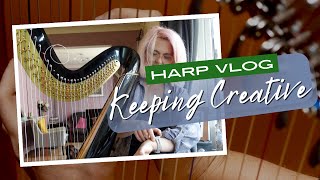 Keeping it Creative VLOG | Lauren Scott | harp composer educator