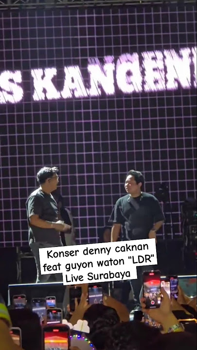 LDR - Denny caknan ft Bagus Guyon waton | Surabaya #dennycaknan #guyonwaton #koplo #ambyar #ldr