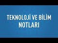 Teknoloji ve Bilim Notları 2018/10