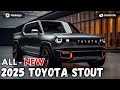 2025 toyota stout unveiled  a new king for compact pickups 
