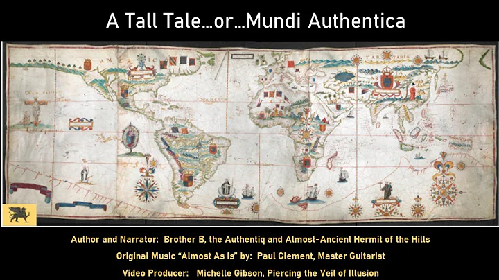 A Tall Tale...or Mundi Authentica....