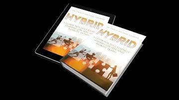 Hybrid: A Guide for Successfully Leading On-site and Remote Teams