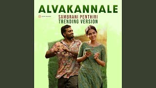 Thumbnail for Alvakannale (Sambrani Penthiri Trending Version)