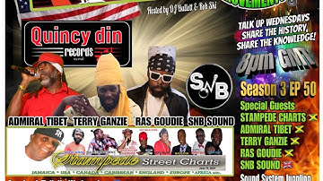 TALK UP WEDNESDAYS- EP:50 -SNB INTL-  STAMPEDE CHARTS, ADMIRAL TIBET, TERRY GANZIE, RAS GOUDIE,